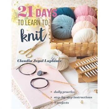 21 Days to Learn to Knit