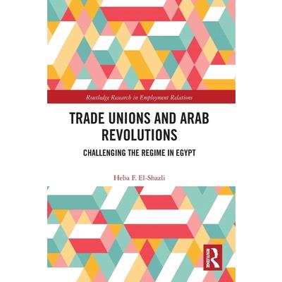 Trade Unions and Arab Revolutions