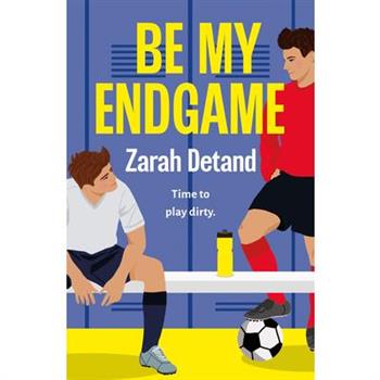 Be My Endgame