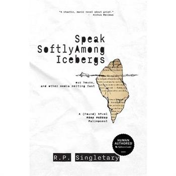Speak Softly Among Icebergs