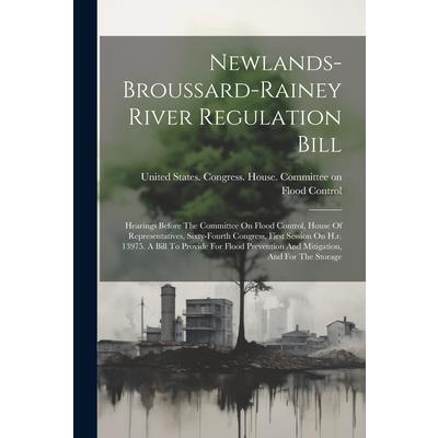 Newlands-broussard-rainey River Regulation Bill