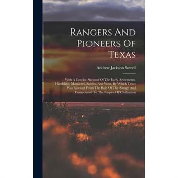 Rangers And Pioneers Of Texas