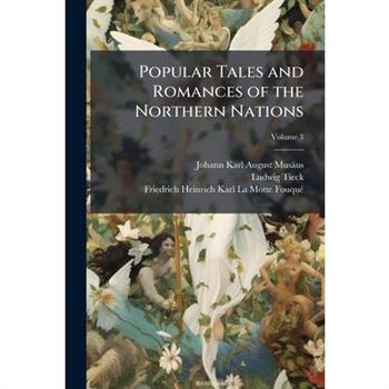 Popular Tales and Romances of the Northern Nations