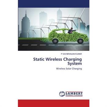 Static Wireless Charging System