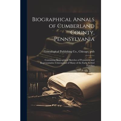 Biographical Annals of Cumberland County, Pennsylvania