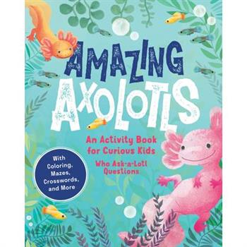 Amazing Axolotls