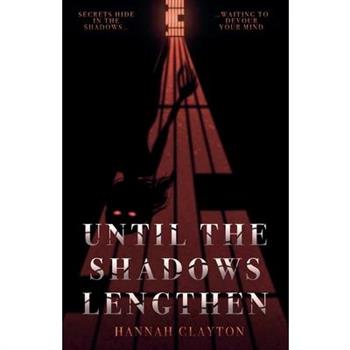 Until the Shadows Lengthen