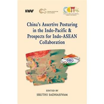 China's Assertive Posturing in the Indo-Pacific & Prospects for Indo-ASEAN Collaboration
