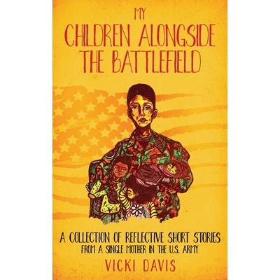 My Children Alongside the Battlefield