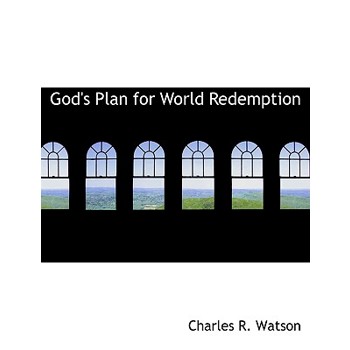God’s Plan for World Redemption