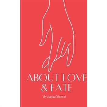 About Love & Fate