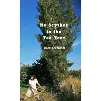 No Scythes in the Tea Tent & Other Stories