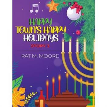 Happy Town's Happy Holidays