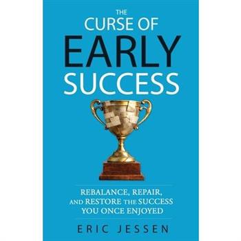 The Curse of Early Success