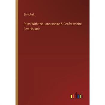 Runs With the Lanarkshire & Renfrewshire Fox-Hounds