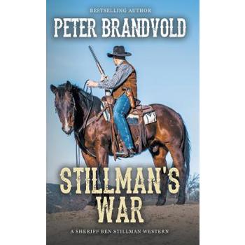 Stillman’s War (A Sheriff Ben Stillman Western)