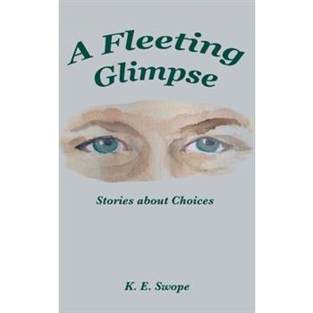 A Fleeting Glimpse