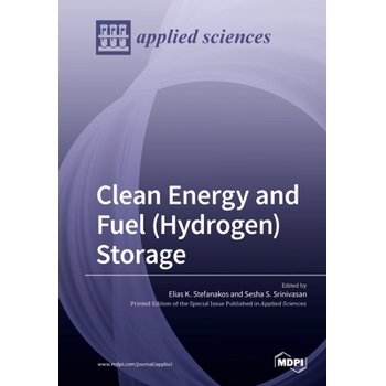 Clean Energy and Fuel (Hydrogen) Storage