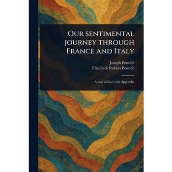 Our Sentimental Journey Through France and Italy