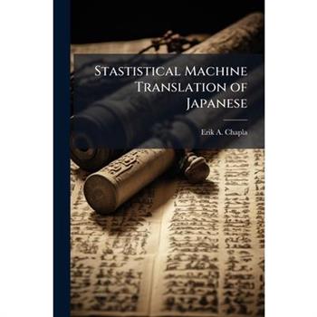 Stastistical Machine Translation of Japanese