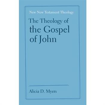 The Theology of the Gospel of John