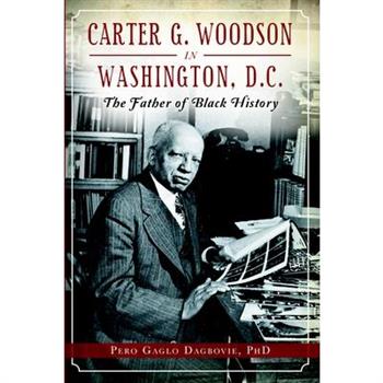Carter G. Woodson in Washington, D.c.