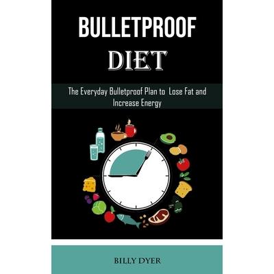 Bulletproof Diet