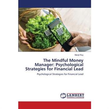 The Mindful Money Manager