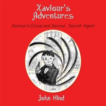 Xaviour’s Adventures