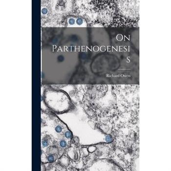 On Parthenogenesis