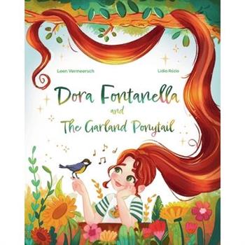Dora Fontanella and the Garland Ponytail