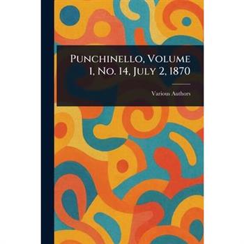 Punchinello, Volume 1, No. 14, July 2, 1870