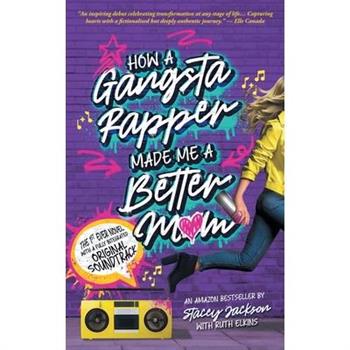 How A Gangsta Rapper Made Me A Better Mom
