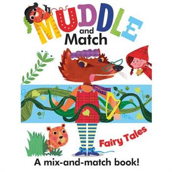 Muddle and Match Fairy Tales