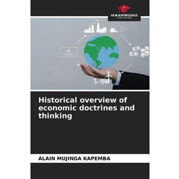 Historical overview of economic doctrines and thinking
