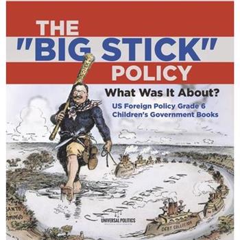The Big Stick Policy