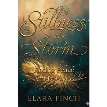 Stillness in the Storm