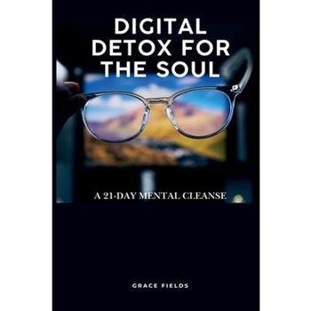 Digital Detox for the Soul