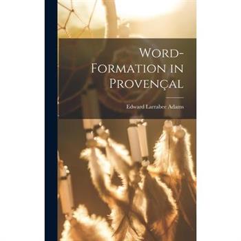 Word-formation in Proven癟al