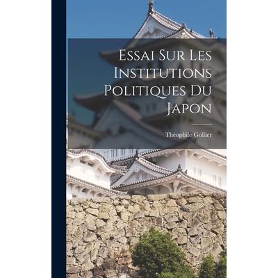 Essai sur les Institutions Politiques du Japon
