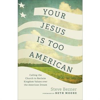 Your Jesus Is Too American