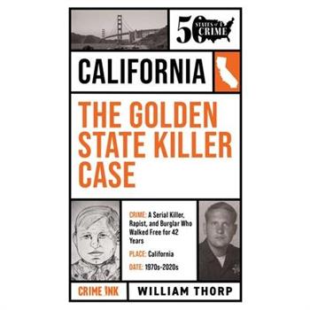 The Golden State Killer Case