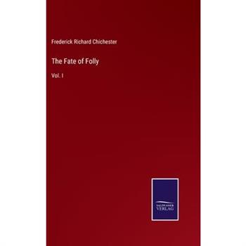The Fate of Folly