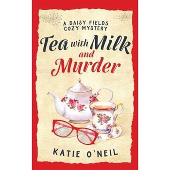 Tea with Milk and Murder
