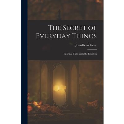 The Secret of Everyday Things