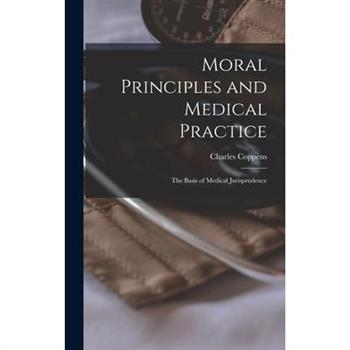 Moral Principles and Medical Practice