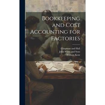 Bookkeeping and Cost Accounting for Factories