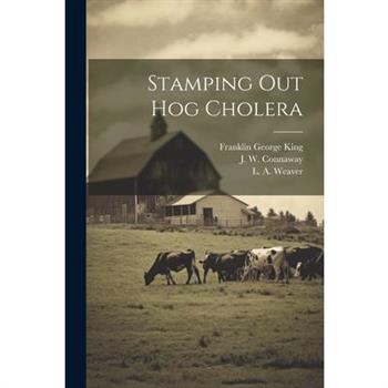 Stamping Out Hog Cholera