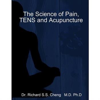 The Science of Pain, TENS and Acupuncture