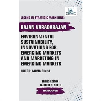 Environmental Sustainability, Innovations for Emerging Markets and Marketing in Emerging Markets